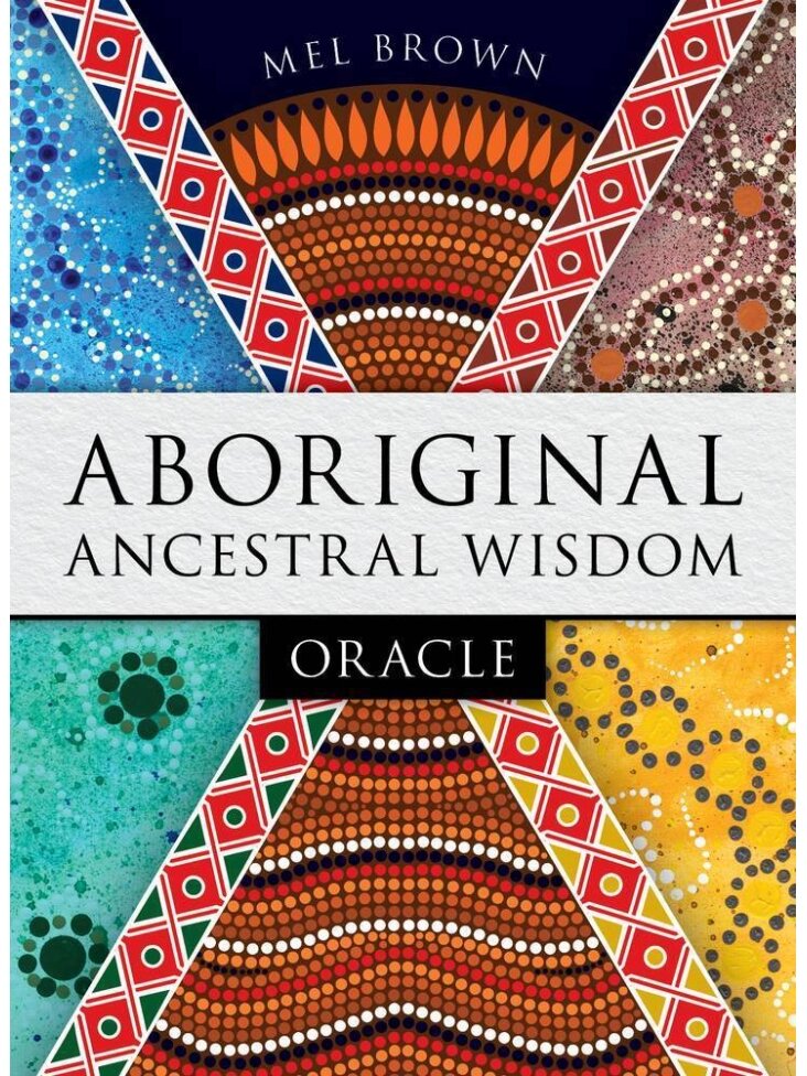 Aboriginal Ancestral Wisdom Oracle kortos Rockpool Publishing 7 Aboriginal Ancestral Wisdom Oracle kortos Rockpool Publishing 7